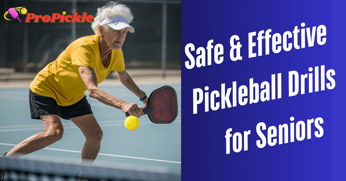 7 Safe & Effective Pickleball Drills for Seniors (Home-Friendly!)